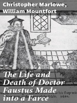 cover image of The Life and Death of Doctor Faustus Made into a Farce